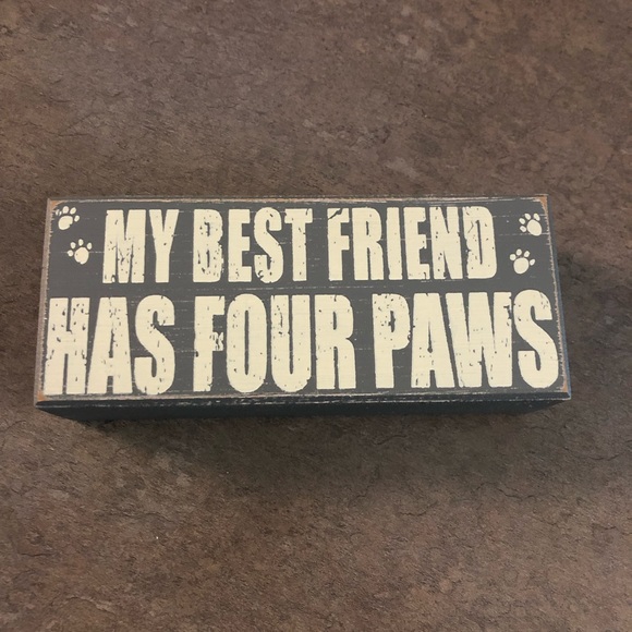 Other - Wooden sign “my best friend has four paws”